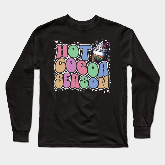 Hot Cocoa Season Long Sleeve T-Shirt by thingsandthings